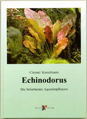 CHRISTEL KASSELMANNov:
ECHINODORUS - nejoblbenj
   akvarijn rostliny